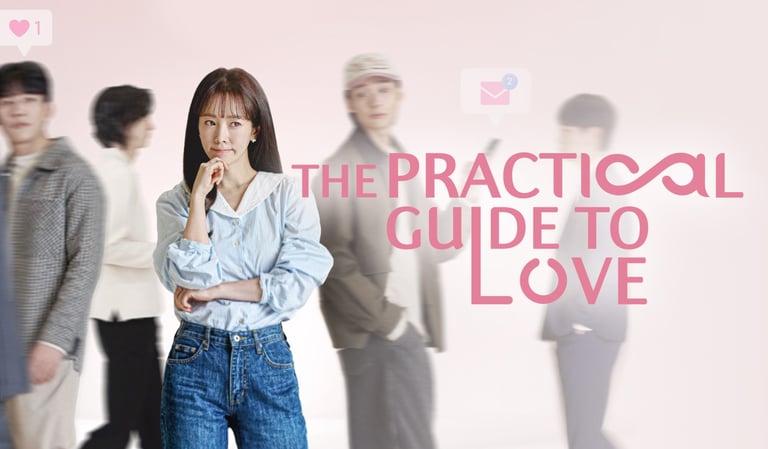 The Practical Guide to Love - O Guia Prático do Amor – 미혼남녀의 효율적 만남 - K-Drama - DoramaLand