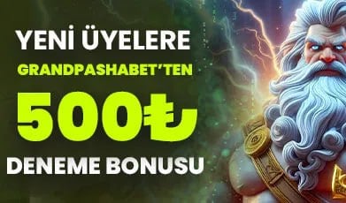 Grandpasha yeni üyelere deneme bonusu 500 casino bedava