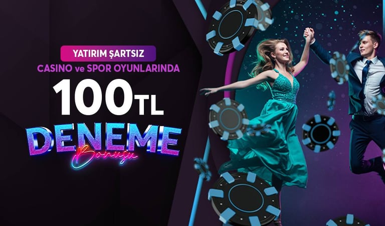 100 deneme bonus yatırım şartsız 