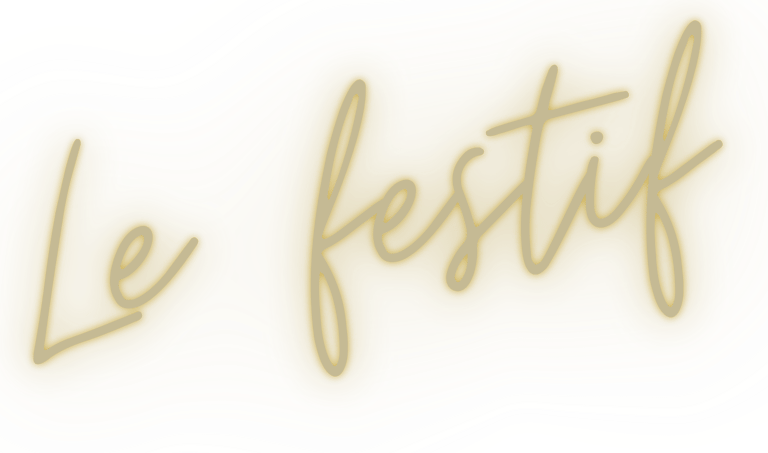 Le Festif en écriture effet néon