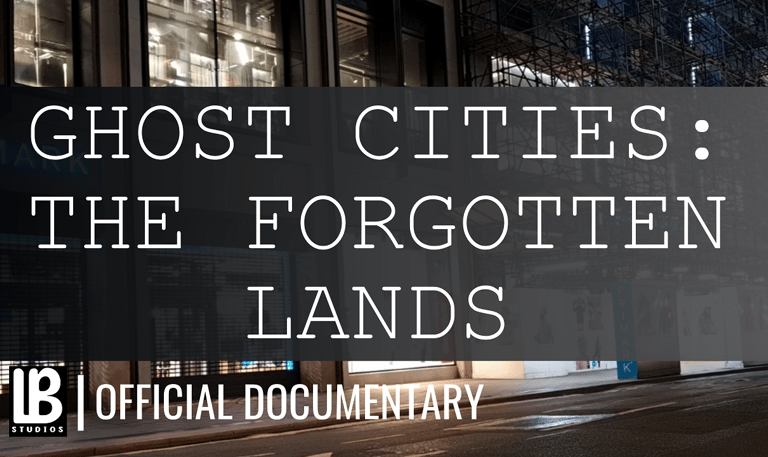 Ghost Cities Documentary