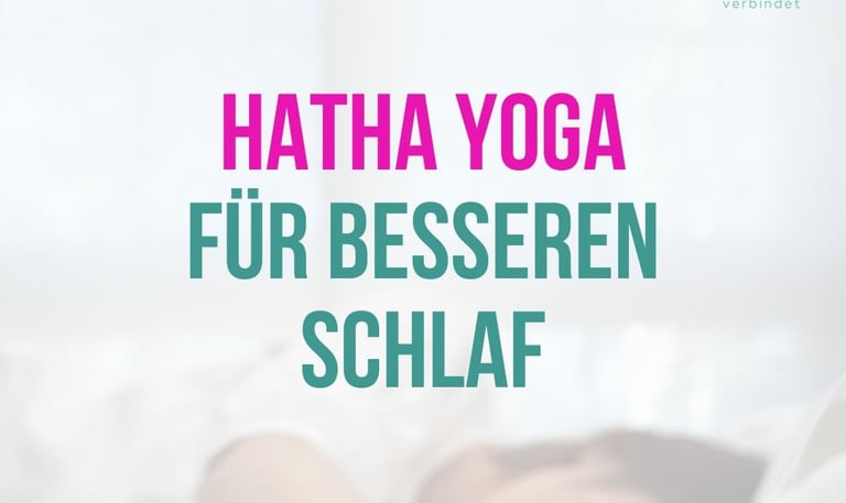 Yamida Yogaschule Hatha Yoga  für besseren Schlaf Anmeldung