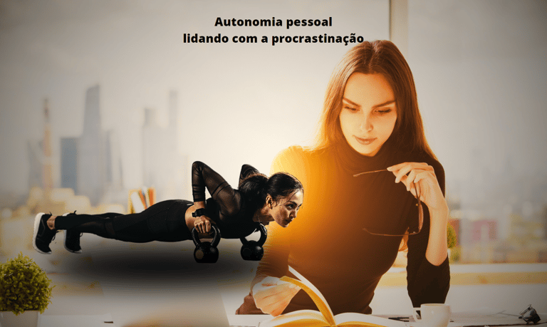 Mulheres resolutas superam a procrastinação e conquistam autonomia