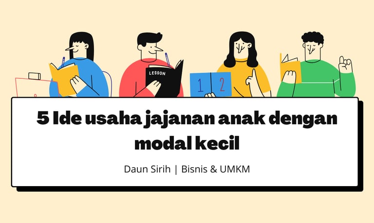 5 Ide usaha jajanan anak dengan modal kecil