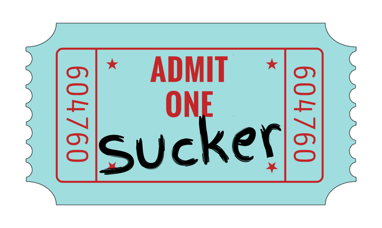 admit one sucker