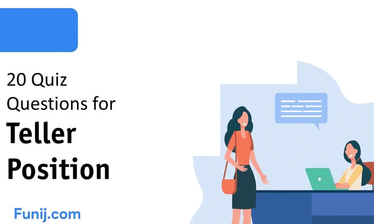 20 Quiz Questions for Teller Position