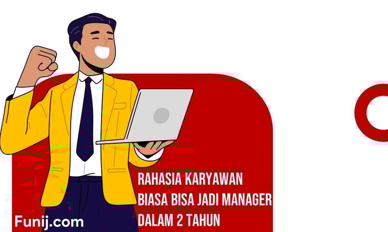 Rahasia Karyawan Biasa Bisa Jadi Manager dalam 2 Tahun