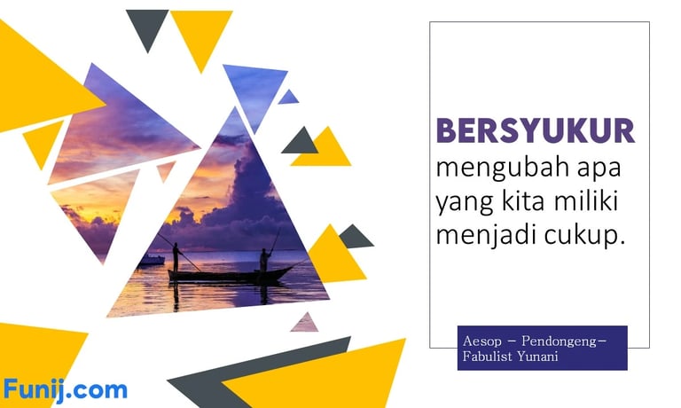 Motivasi: Bersyukur Mengubah Apa yang Kita Miliki Menjadi Cukup