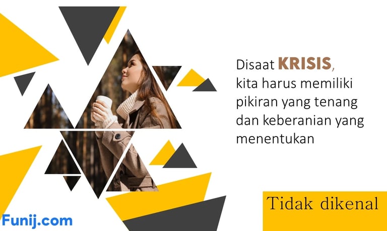 Motivasi Disaat Krisis: Pentingnya Pikiran Tenang dan Keberanian yang Menentukan