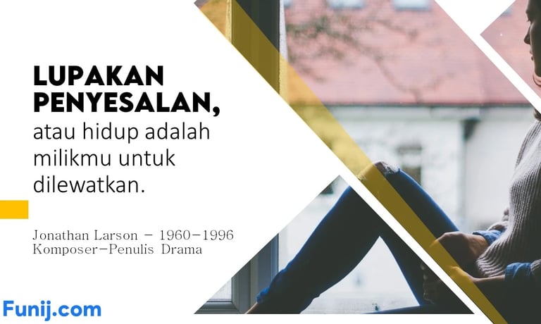 Lupakan Penyesalan: Hidup Adalah Milikmu untuk Dilewatkan
