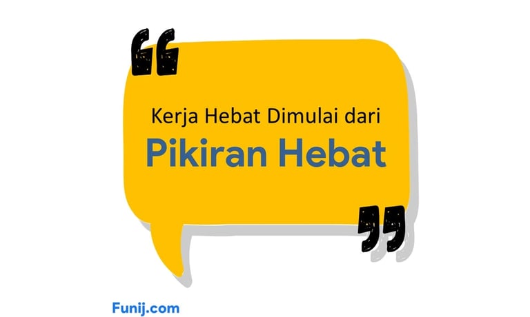 Quotes: Kerja Hebat Dimulai dari Pikiran Hebat