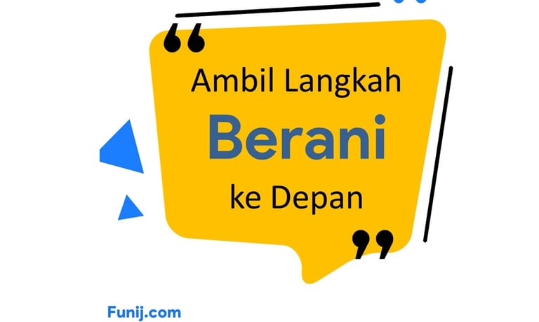 ambil langkah berani ke depan