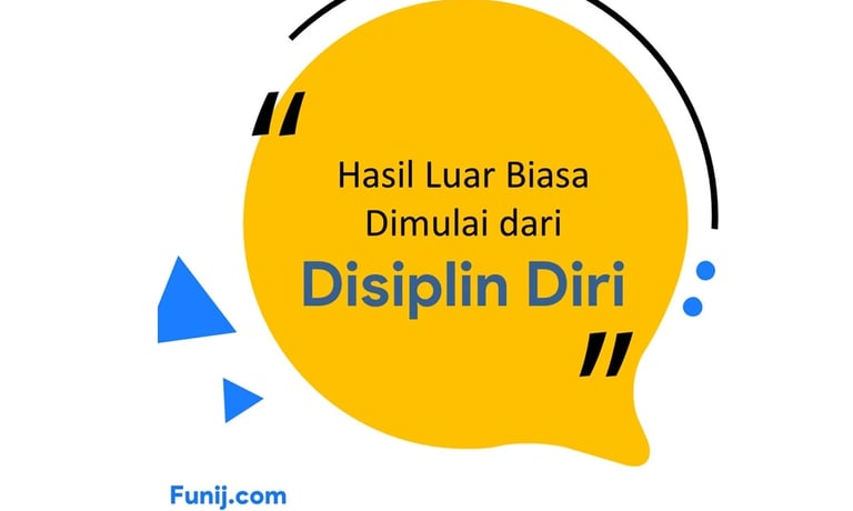 Hasil luar biasa dimulai dari disiplin diri