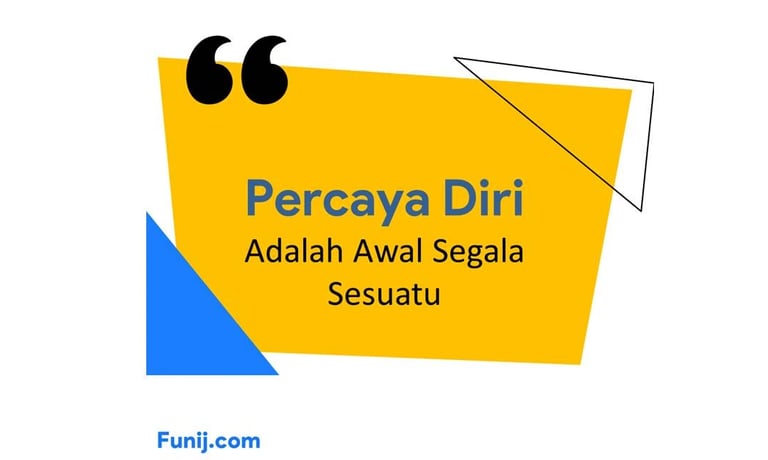 Percaya diri adalah awal segala sesuatu