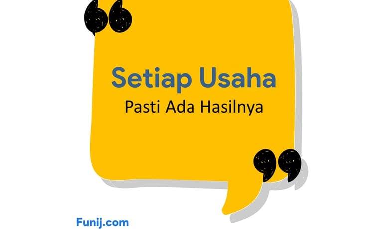 Quotes: Setiap Usaha Pasti Ada Hasilnya - Motivasi untuk Meraih Kesuksesan