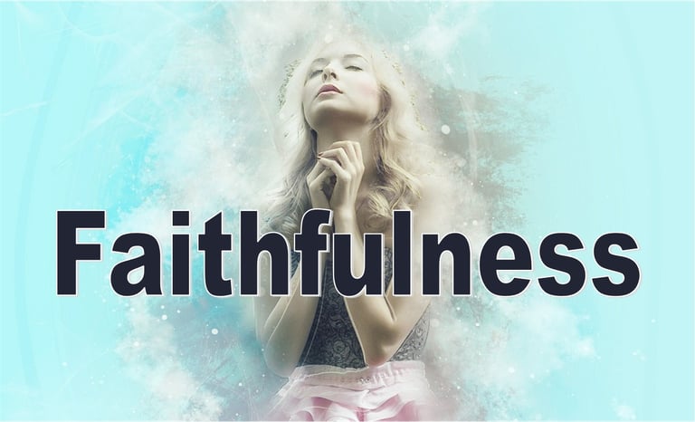 Faithfulness - Christian Resource Library