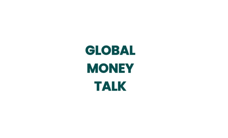 Global money talk