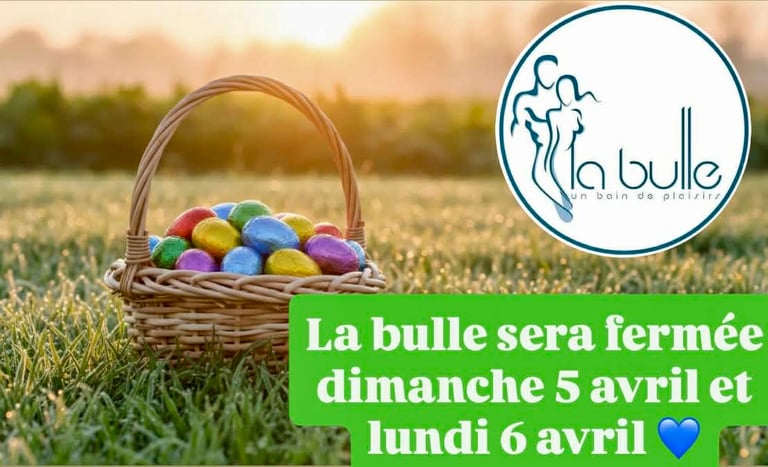 La Bulle Sauna Fermeture WE de Pâques