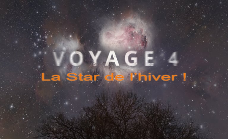 Voyage 4 - La star de l'hiver