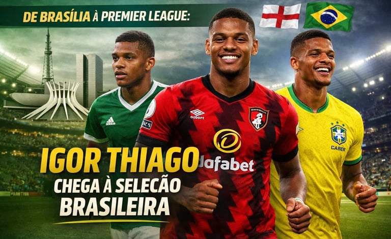 De Brasília à Premier League: Igor Thiago Chega à Seleção Brasileira