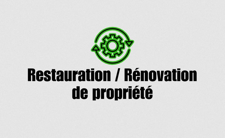 Restauration et rénovation de propriété