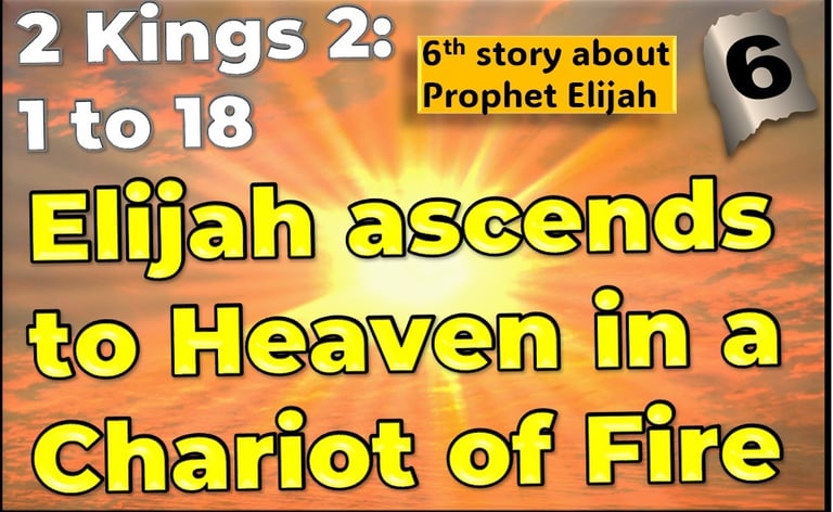 Elijah ascends to Heaven in a Chariot of Fire from 2 Kings 2 v 1-18 designed by Debbie Dunn using Po