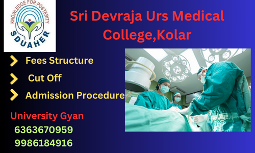 Sri Devraja Urs Medical College,Kolar