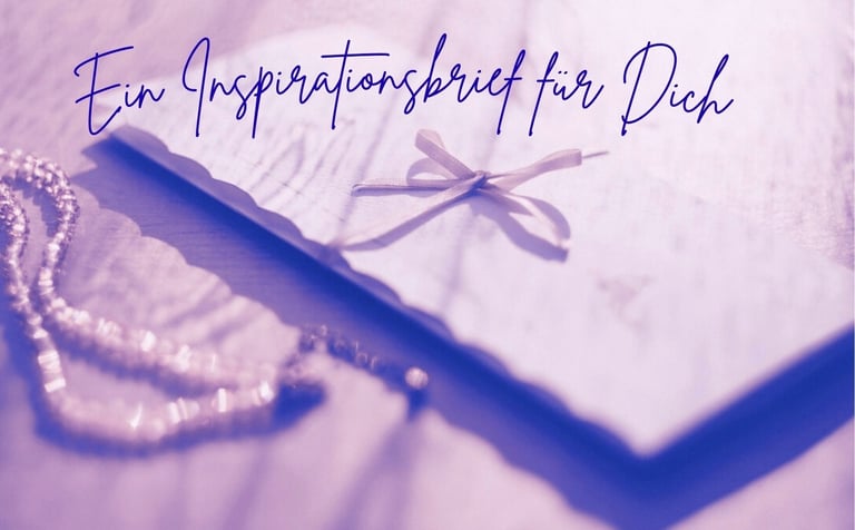 Ein Brief mit Schleife und der Aufschrift: ein Inspirationsbrief für dich