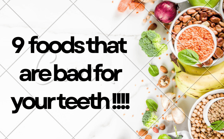 a image showing group of foods with text 9 foods that are bad for your teeth