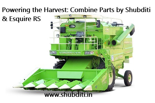 Powering the Harvest: Combine Parts by Shubditi & Esquire RS