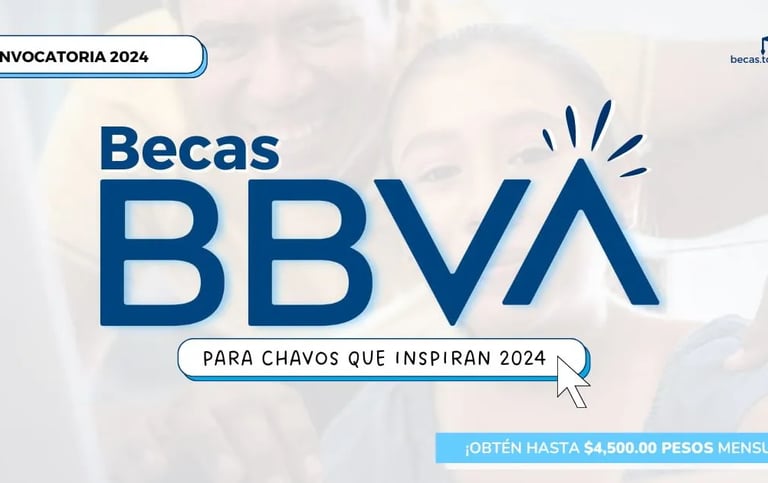 beca bbva para chavos que inspiran beca bancomer beca bbva convocatoria beca BBVA