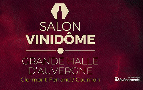Salon Vinidôme à Clermont Ferrand