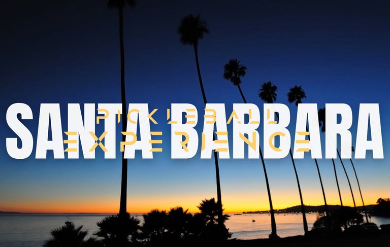 Custom Pickleball Clinic in Santa Barbara- The Pickleball Experience