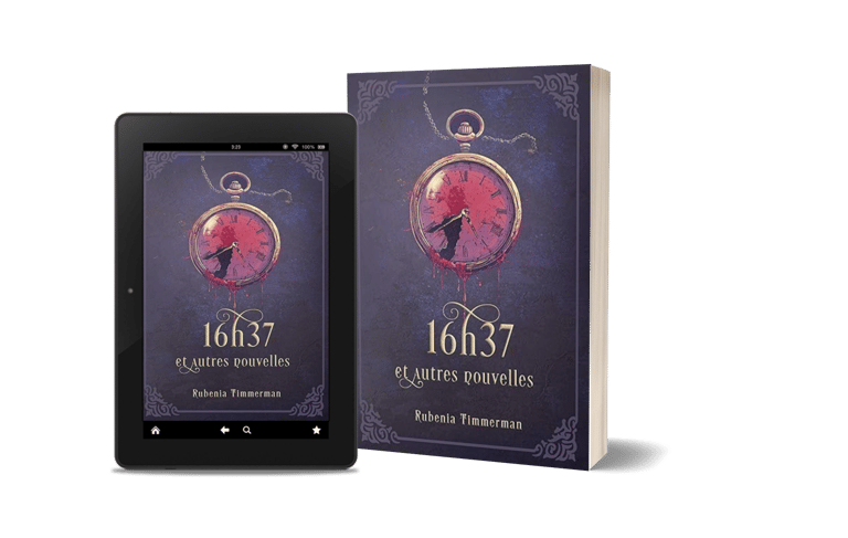 Mockup ebook et broché 16h37 et autres nouvelles - Recueil de Rubenia Timmerman.
