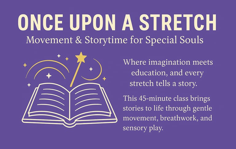 Once Upon A Streat - Story Telling, Yoga, Play and Mindfulne Education for Special Needs Individuals