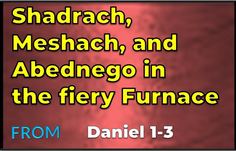 Shadrach, Meshach, and Abednego in the fiery Furnace - Daniel 1-3 - designed by Debbie Dunn using Po