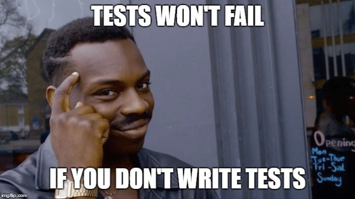 nie ma testów, nie ma problemu