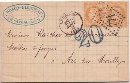 LE CATEAU, 10 August 1871. Letter for ARS SUR MOSELLE. Tax "20" applied at METZ.