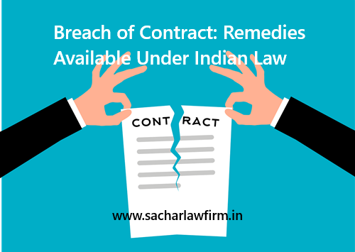 Breach of Contract: Remedies Available Under Indian Law