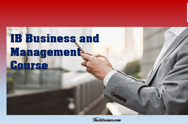 Complete IB Business Management Course