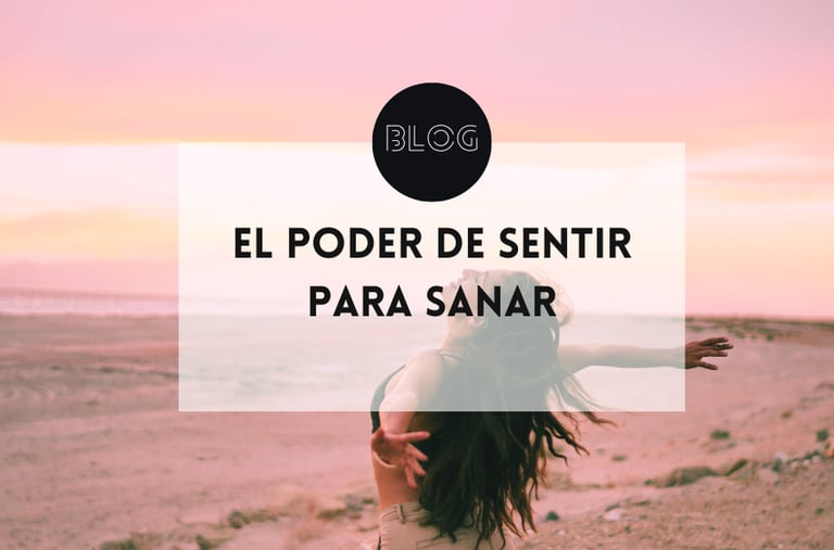 El poder de sentir para sanar