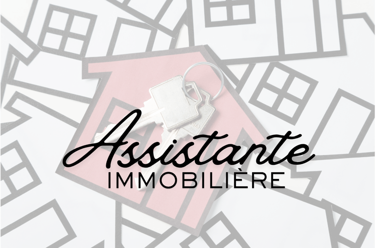 Assistant immobilière - Spécialisée dans l'immobilier