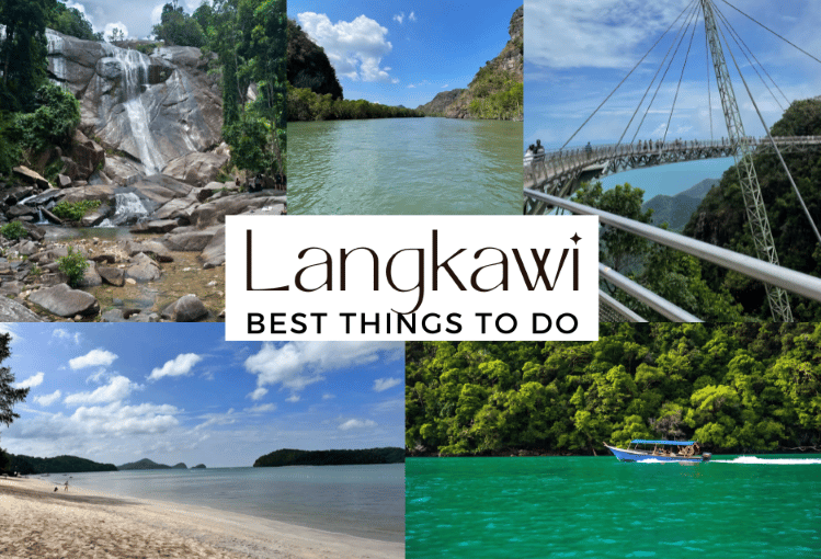 Langkawi Destination Guide: Best Things To Do