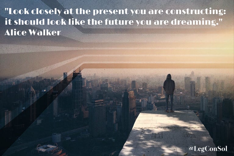 Look closely at the present you are constructing: it should look like the future you are dreaming.