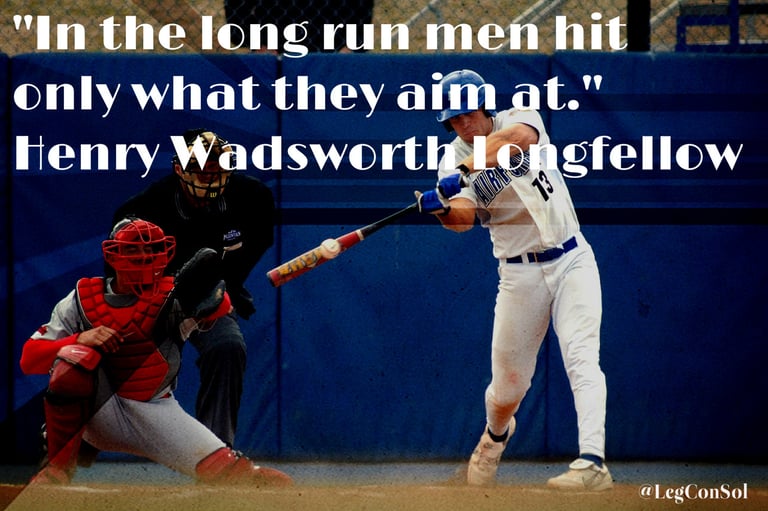 In the long run men hit only what they aim at. Henry Wadsworth Longfellow