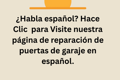 ¿Habla español? Visite nuestra página de reparación de puertas de garaje en español.