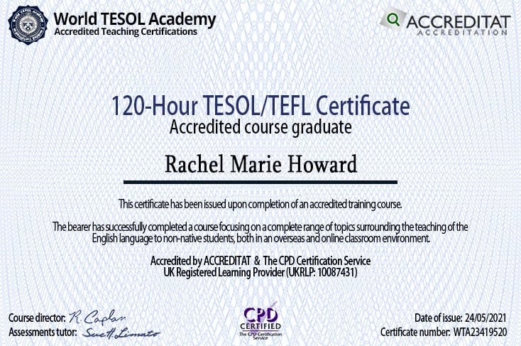 An accredited certificate for the TEFL course.