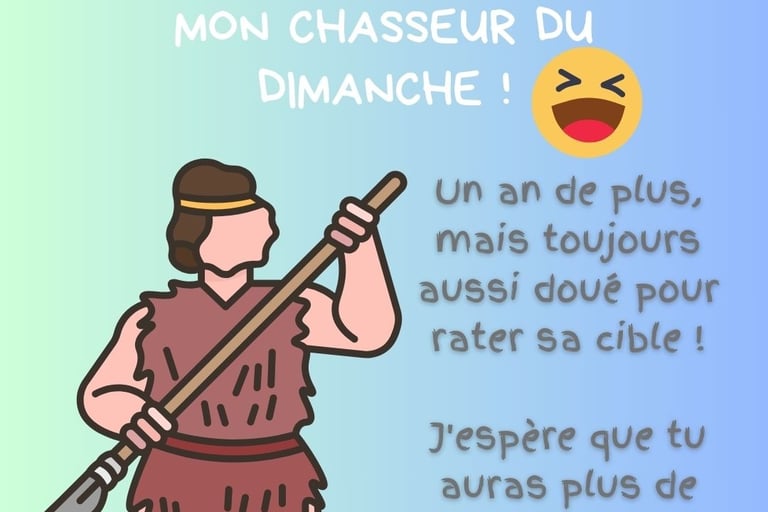 joyeux anniversaire chasseur humour