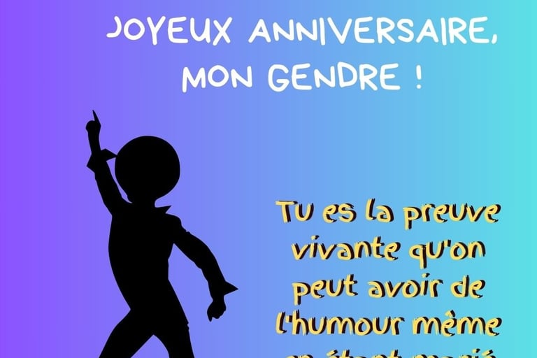 Texte pour SMS joyeux anniversaire mon gendre humour