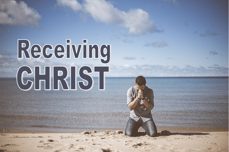 Receiving Christ - Christian Resource Library